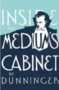Joseph Dunninger - Inside Medium's Cabinet - 1935 - Click Image to Close